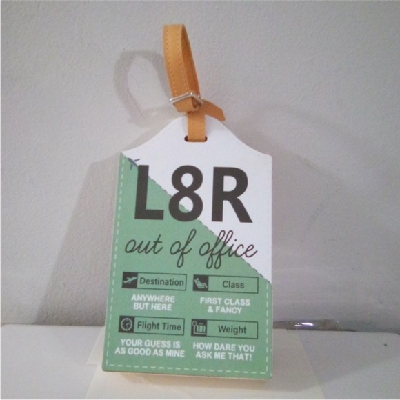 Ashland Home & Work Tabletop Decor L8R Out of Office Humor Luggage Tag Sign NWT - Picture 9 of 9